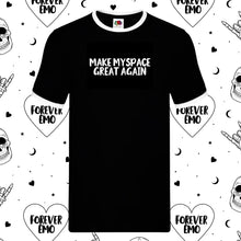 Load image into Gallery viewer, Make Myspace Great Again T-Shirt