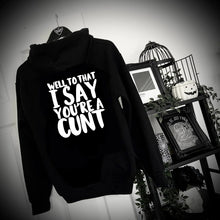 Load image into Gallery viewer, See You Next Tuesday Hoody