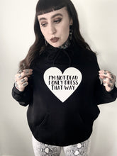 Load image into Gallery viewer, I’m Not Dead Hoody