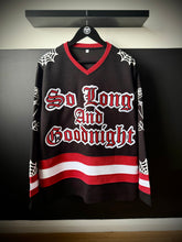 Load image into Gallery viewer, So Long &amp; Goodnight Hockey Jersey
