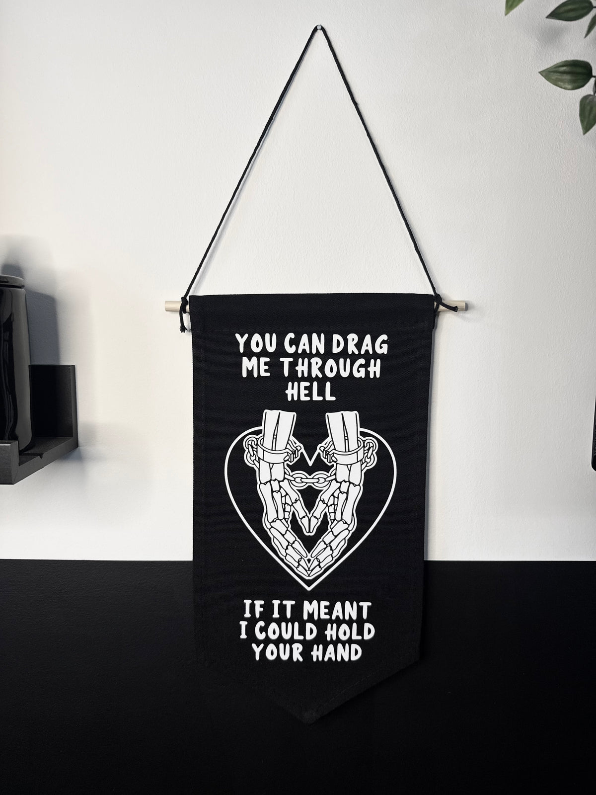 Limited Edition Mini Drag Me Through Hell Wall Banner