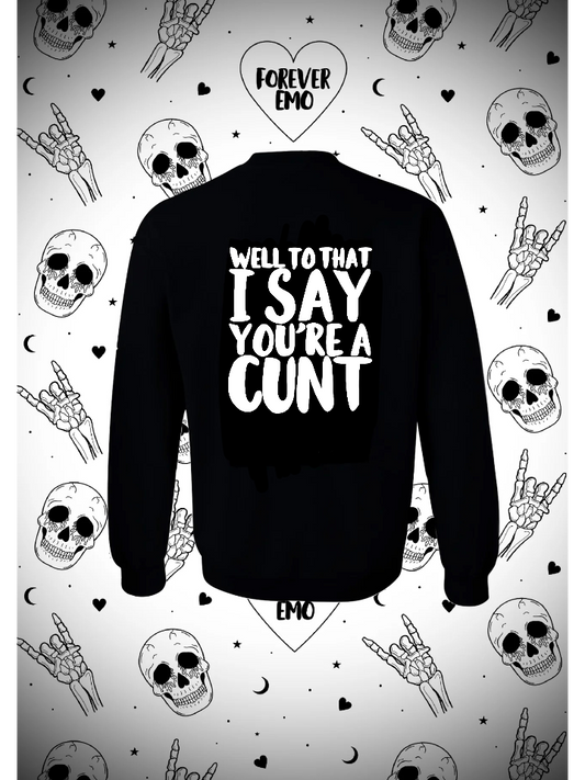 See You Next Tuesday Sweatshirt