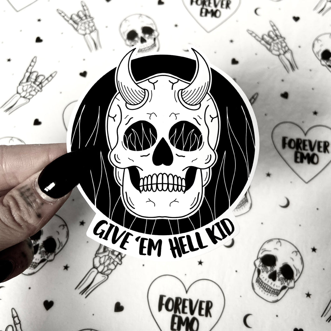 Give ‘Em Hell Kid Sticker