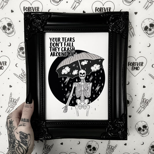 Tears Don’t Fall Print