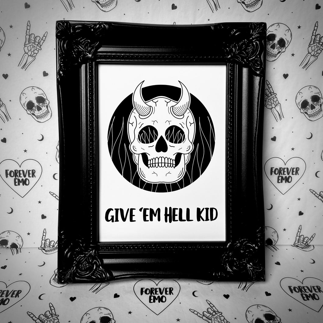 Give ‘Em Hell Kid Print