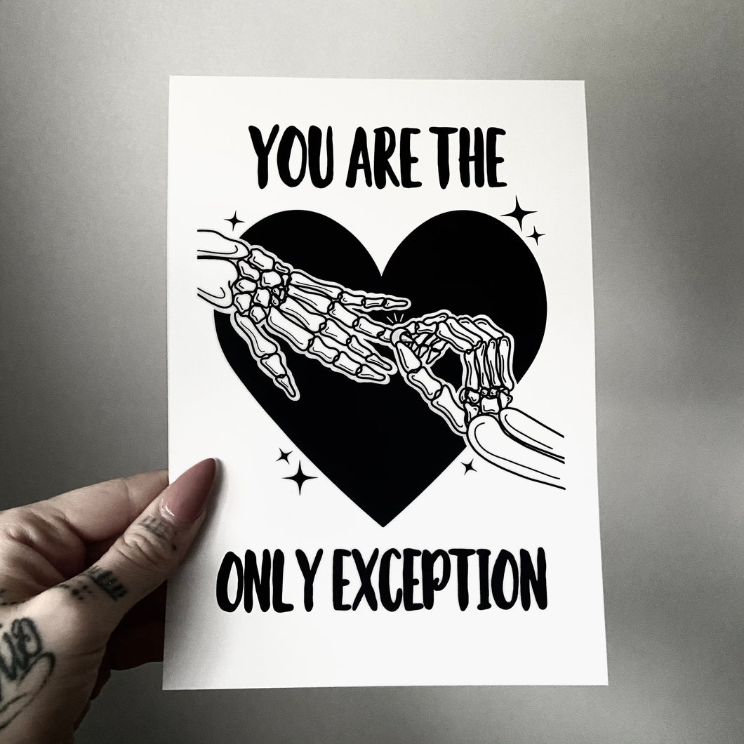 You Are The Only Exception Print