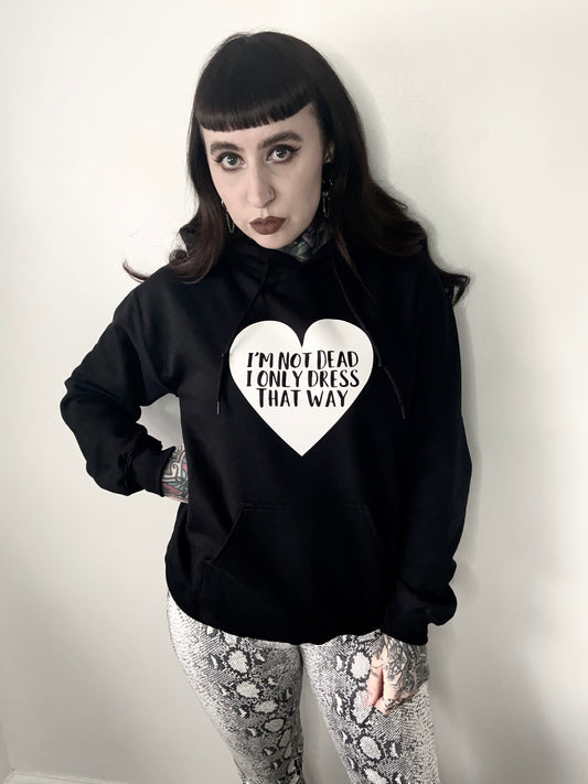 I’m Not Dead Hoody